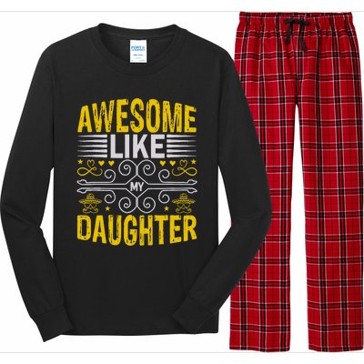 Awesome Like My Daughter Funny Fathers Day Dad Long Sleeve Pajama Set