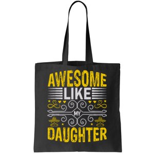 Awesome Like My Daughter Funny Fathers Day Dad Tote Bag