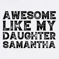 Awesome Like My Daughter Samantha Mothers Fathers Day Funny Sustainable Bucket Hat