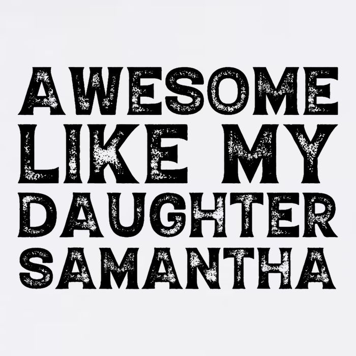 Awesome Like My Daughter Samantha Mothers Fathers Day Funny Sustainable Bucket Hat