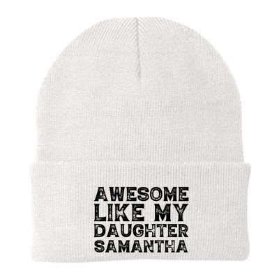 Awesome Like My Daughter Samantha Mothers Fathers Day Funny Beanie