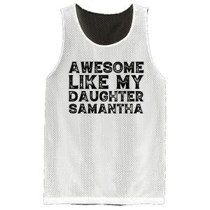 Awesome Like My Daughter Samantha Mothers Fathers Day Funny Mesh Reversible Basketball Jersey Tank