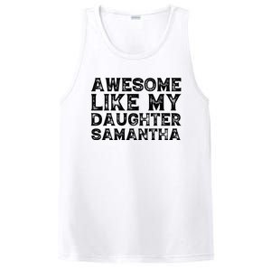 Awesome Like My Daughter Samantha Mothers Fathers Day Funny PosiCharge Competitor Tank