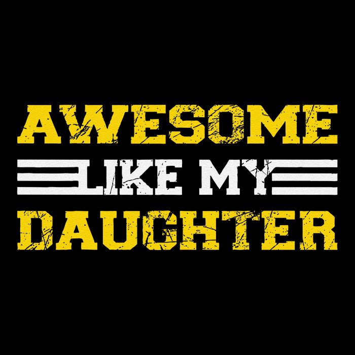 Awesome Like My Daughter Awesome Father Day Funny Dad Toddler T-Shirt