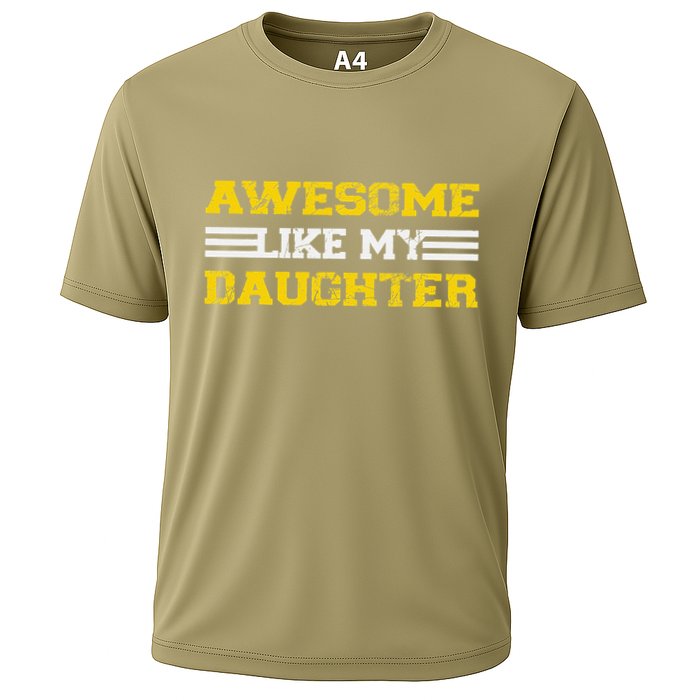 Awesome Like My Daughter Awesome Father Day Funny Dad Cooling Performance Crew T-Shirt