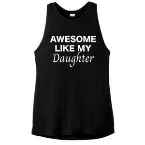 Awesome Like My Daughter FatherS Day Dad Joke Ladies PosiCharge Tri-Blend Wicking Tank