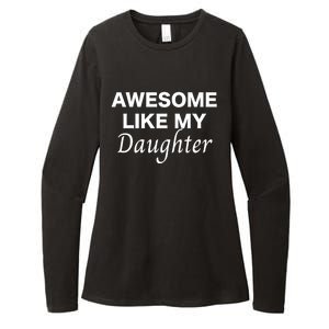 Awesome Like My Daughter FatherS Day Dad Joke Womens CVC Long Sleeve Shirt