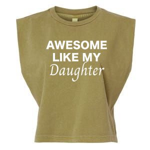 Awesome Like My Daughter FatherS Day Dad Joke Garment-Dyed Women's Muscle Tee