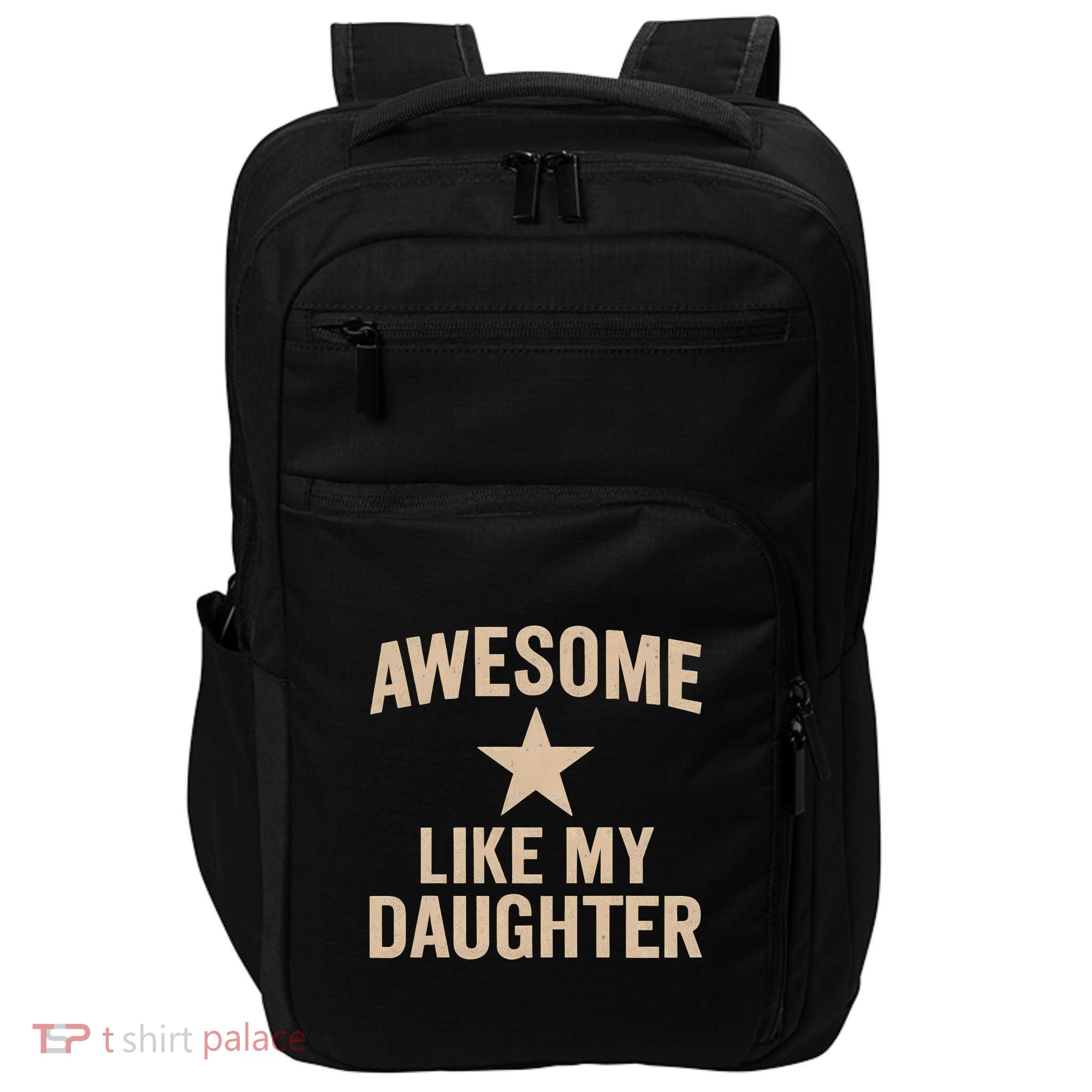 Awesome Like My Daughter - Perfect for Father's Day Impact Tech Backpack