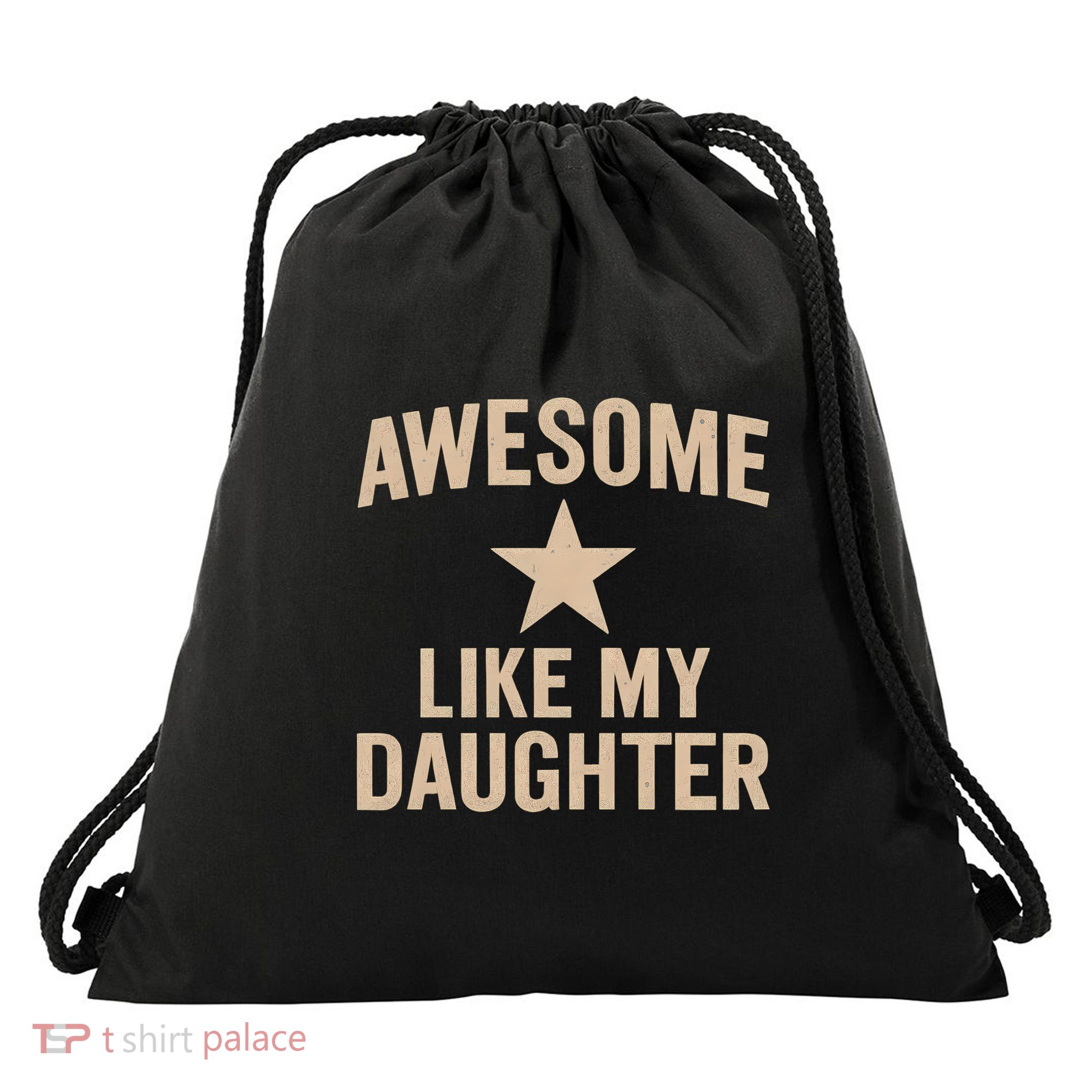 Awesome Like My Daughter - Perfect for Father's Day Drawstring Bag