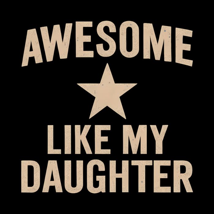 Awesome Like My Daughter - Perfect for Father's Day Drawstring Bag