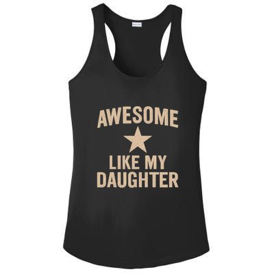 Awesome Like My Daughter - Perfect for Father's Day Ladies PosiCharge Competitor Racerback Tank