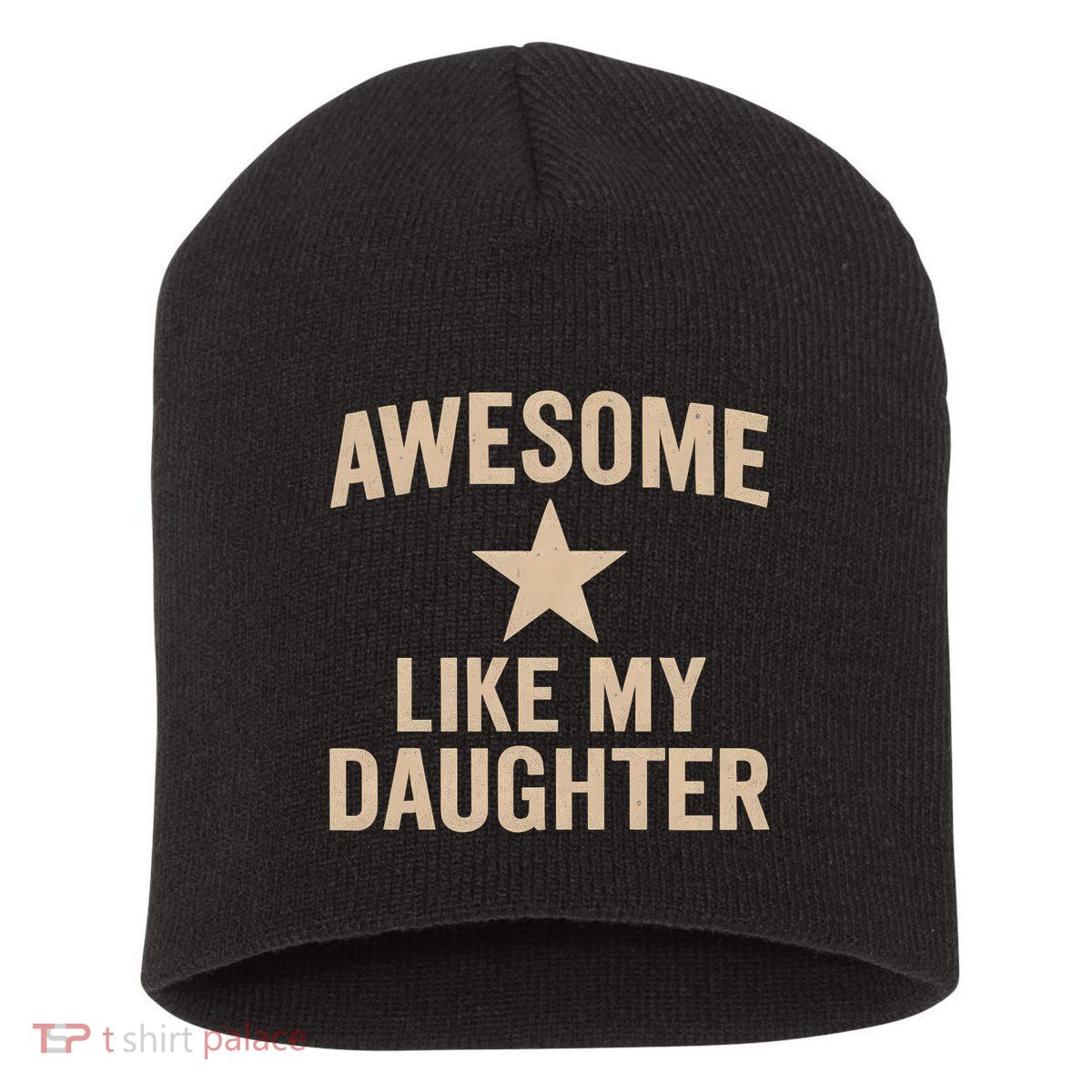 Awesome Like My Daughter - Perfect for Father's Day Short Acrylic Beanie