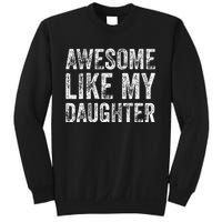 Awesome Like My Daughter Retro Men Dad Funny Fathers Sweatshirt