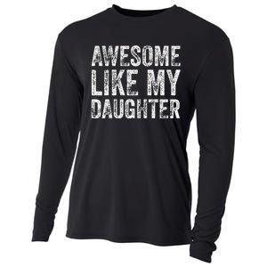 Awesome Like My Daughter Retro Men Dad Funny Fathers Cooling Performance Long Sleeve Crew