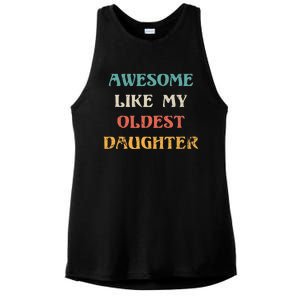 Awesome Like My Oldest Daughter FatherS Day Ladies PosiCharge Tri-Blend Wicking Tank