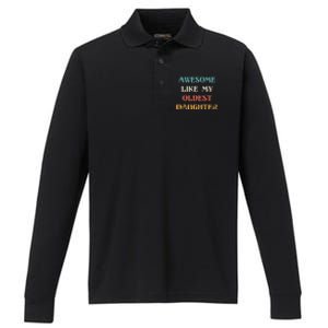 Awesome Like My Oldest Daughter FatherS Day Performance Long Sleeve Polo