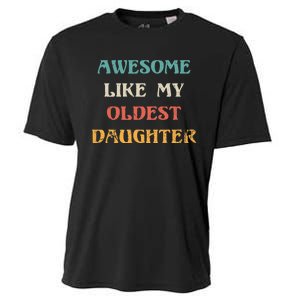 Awesome Like My Oldest Daughter FatherS Day Cooling Performance Crew T-Shirt