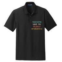 Awesome Like My Oldest Daughter FatherS Day Dry Zone Grid Polo