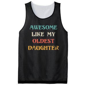 Awesome Like My Oldest Daughter FatherS Day Mesh Reversible Basketball Jersey Tank