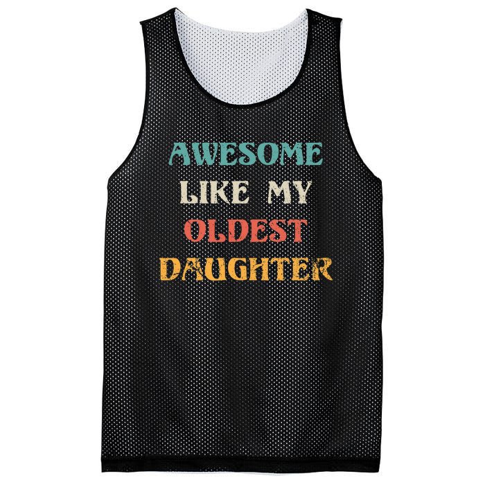 Awesome Like My Oldest Daughter FatherS Day Mesh Reversible Basketball Jersey Tank