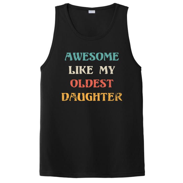 Awesome Like My Oldest Daughter FatherS Day PosiCharge Competitor Tank