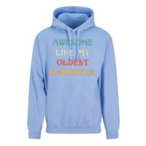 Awesome Like My Oldest Daughter FatherS Day Unisex Surf Hoodie