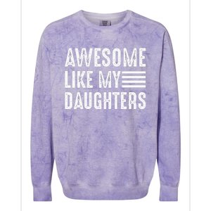 Awesome Like My Daughter Funny Fathers Day Colorblast Crewneck Sweatshirt