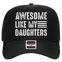 Awesome Like My Daughter Funny Fathers Day High Crown Mesh Back Trucker Hat