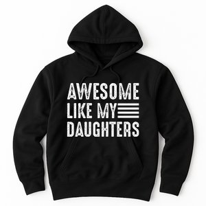 Awesome Like My Daughter Funny Fathers Day Hoodie