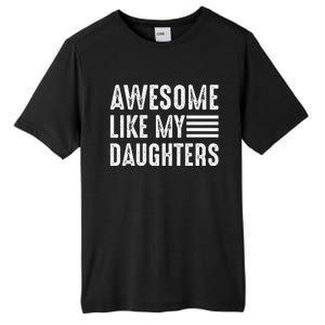 Awesome Like My Daughter Funny Fathers Day Tall Fusion ChromaSoft Performance T-Shirt