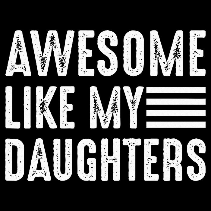 Awesome Like My Daughter Funny Fathers Day Bucket Hat