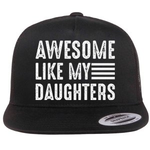 Awesome Like My Daughter Funny Fathers Day Flat Bill Trucker Hat