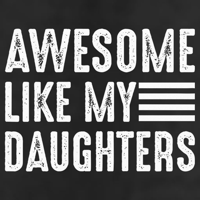 Awesome Like My Daughter Funny Fathers Day Hat