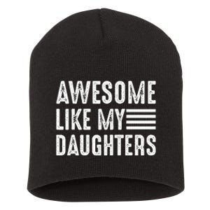 Awesome Like My Daughter Funny Fathers Day Short Acrylic Beanie