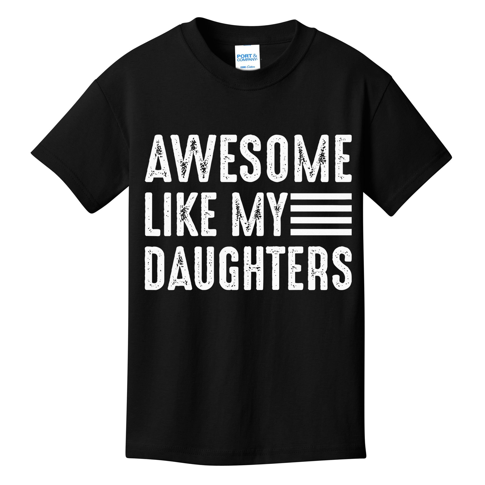 Awesome Like My Daughter Funny Fathers Day Kids T-Shirt