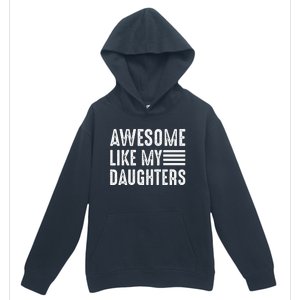 Awesome Like My Daughter Funny Fathers Day Urban Pullover Hoodie