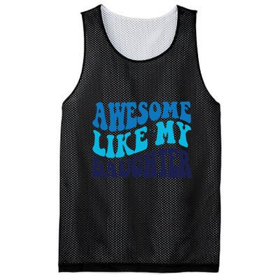 Awesome Like My Daughter Best Dadfunny Father Daddy Dad Mesh Reversible Basketball Jersey Tank