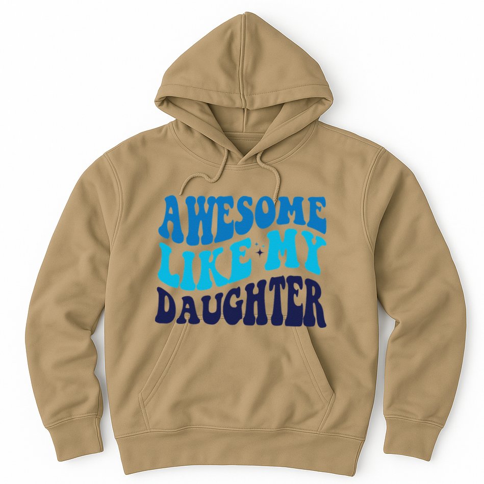 Awesome Like My Daughter Best Dadfunny Father Daddy Dad Hoodie