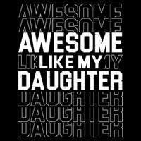 Awesome Like My Daughter Cute Parent Gift Drawstring Bag