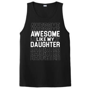 Awesome Like My Daughter Cute Parent Gift PosiCharge Competitor Tank