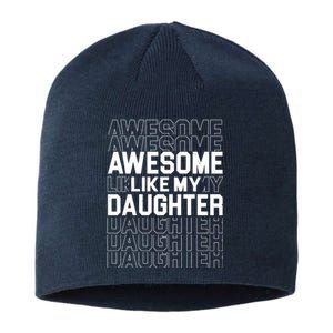 Awesome Like My Daughter Cute Parent Gift Sustainable Beanie