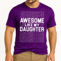 Awesome Like My Daughter Cute Parent Gift Cooling Performance Crew T-Shirt