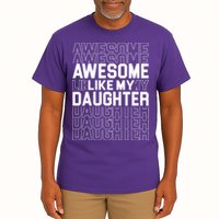 Awesome Like My Daughter Cute Parent Gift Tall T-Shirt