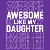 Awesome Like My Daughter Cute Parent Gift Tall T-Shirt