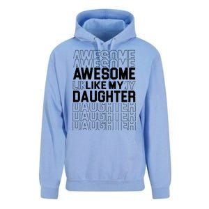 Awesome Like My Daughter Cute Parent Gift Unisex Surf Hoodie