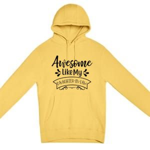 Awesome Like My Daughter In Law Premium Pullover Hoodie