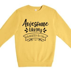 Awesome Like My Daughter In Law Premium Crewneck Sweatshirt