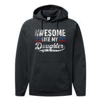 Awesome Like My Daughter Retro Dad Funny Fathers Performance Fleece Hoodie