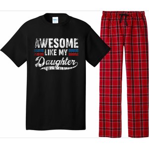 Awesome Like My Daughter Retro Dad Funny Fathers Pajama Set